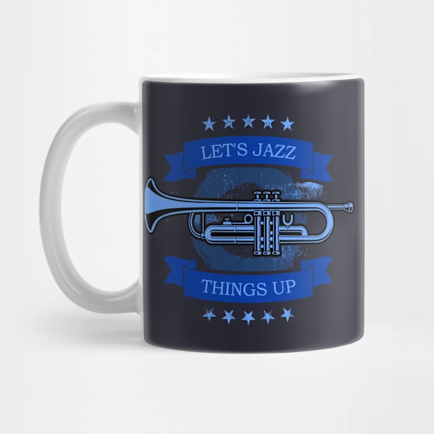 Jazz Trumpet Blue Let's Jazz Things Up Jazz Musician by Designs by Romeo